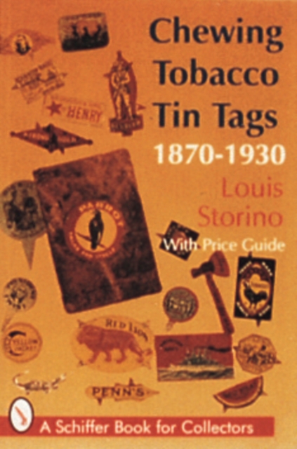 Chewing Tobacco Tin Tags : 1870-1930, Paperback / softback Book