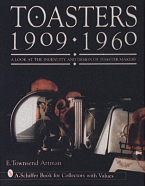 Toasters : 1909-1960, Paperback / softback Book