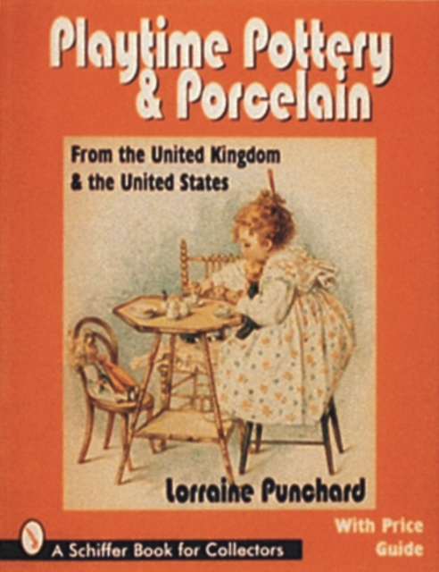 Playtime Pottery and Porcelain from United Kingdom and United States, Paperback / softback Book