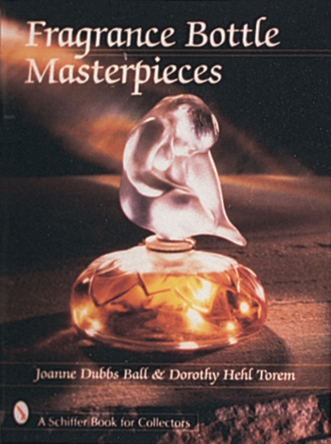 Fragrance Bottle Masterpieces, Hardback Book