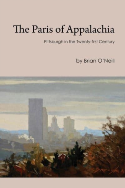 The Paris of Appalachia, Paperback / softback Book