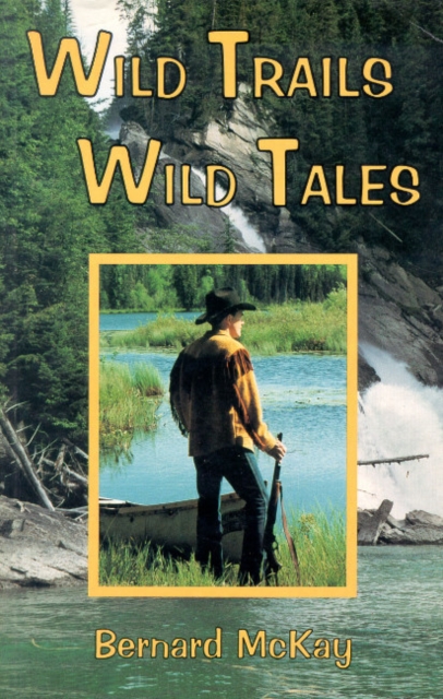 Wild Trails, Wild Tales, Paperback / softback Book