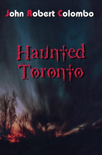 Haunted Toronto, Paperback / softback Book