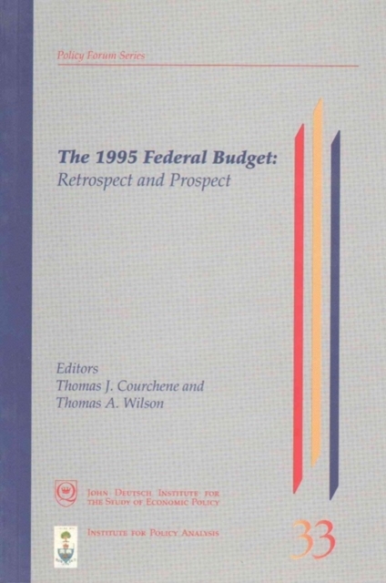 The 1995 Federal Budget : Retrospect and Prospect Volume 20, Paperback / softback Book