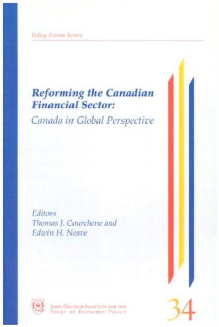 Reforming the Canadian Financial Sector : Canada in Global Perspective Volume 31, Hardback Book