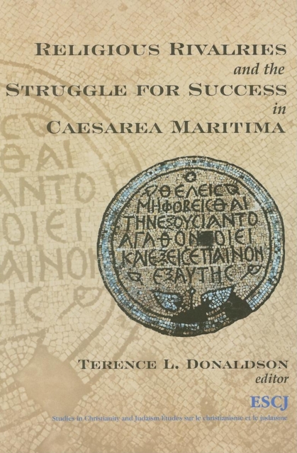 Religious Rivalries and the Struggle for Success in Caesarea Maritima, Paperback / softback Book
