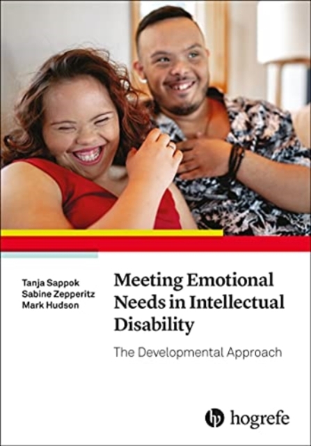 Meeting Emotional Needs in Intellectual Disability : The Developmental Approach, Paperback / softback Book