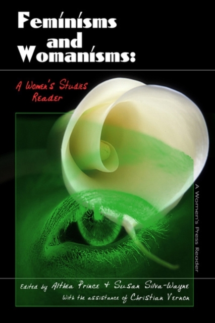 Feminisms and Womanisms : A Women's Studies Reader, Paperback / softback Book