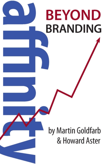 Affinity : Beyond Branding, Paperback / softback Book