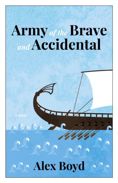 Army of the Brave and Accidental, EPUB eBook