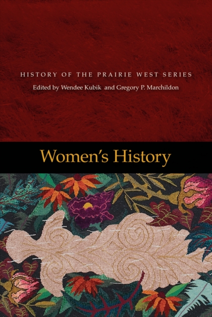 Women's History : History of the Prairie West Series Volume 5, PDF eBook