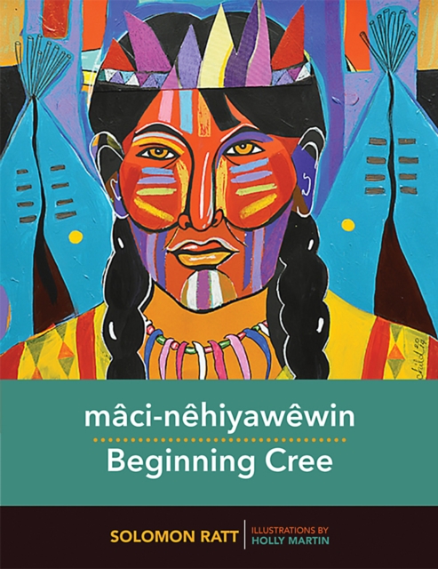 maci-nehiyawewin: Beginning Cree, PDF eBook