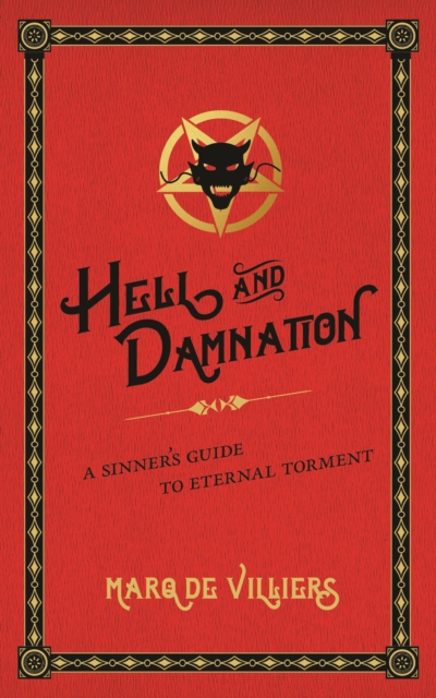 Hell and Damnation : A Sinner's Guide to Eternal Torment, PDF eBook