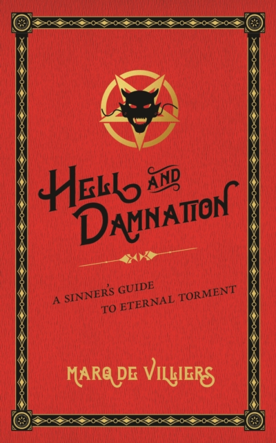 Hell and Damnation : A Sinner's Guide to Eternal Torment, EPUB eBook