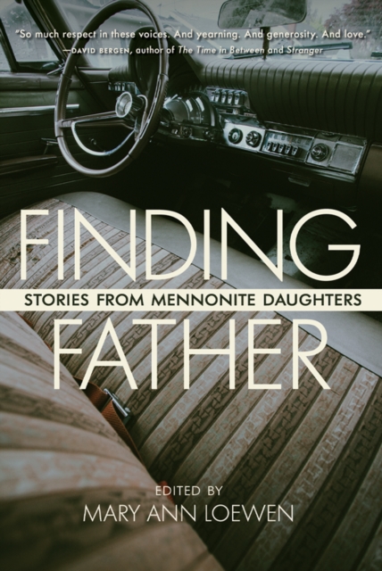 Finding Father : Stories from Mennonite Daughters, EPUB eBook