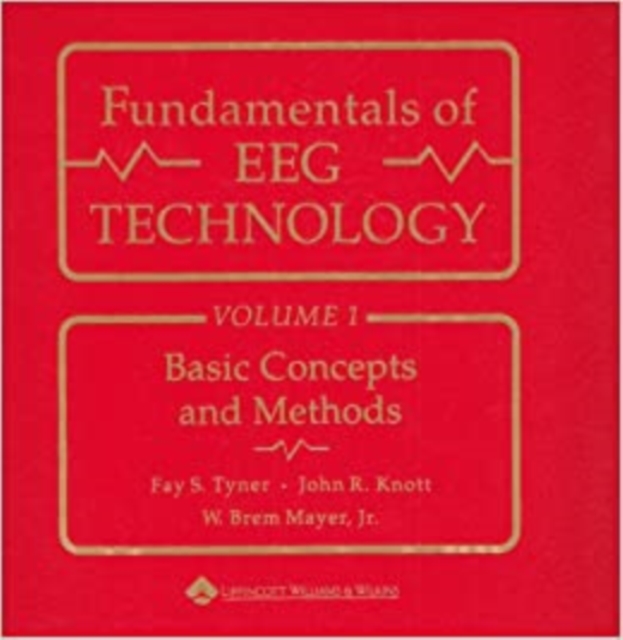 Fundamentals of EEG Technology : Vol. 1: Basic Concepts and Methods, Spiral bound Book