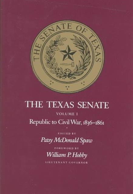 Texas Senate-Vol I, Hardback Book