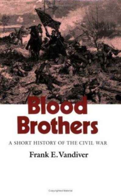 Blood Brothers : A Short History of the Civil War, Paperback / softback Book