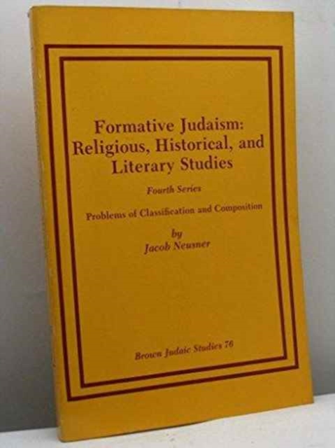 Formative Judaism, Fourth Series : Problems of Classification and Composition, Paperback / softback Book