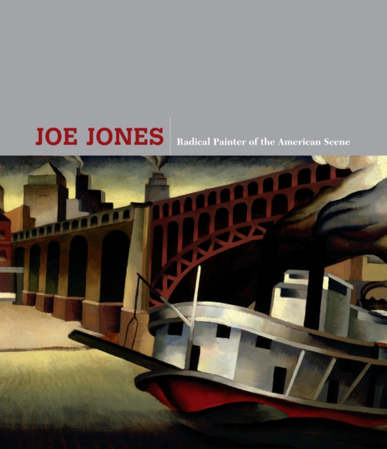 Joe Jones : Radical Painter of the American Scene, Hardback Book