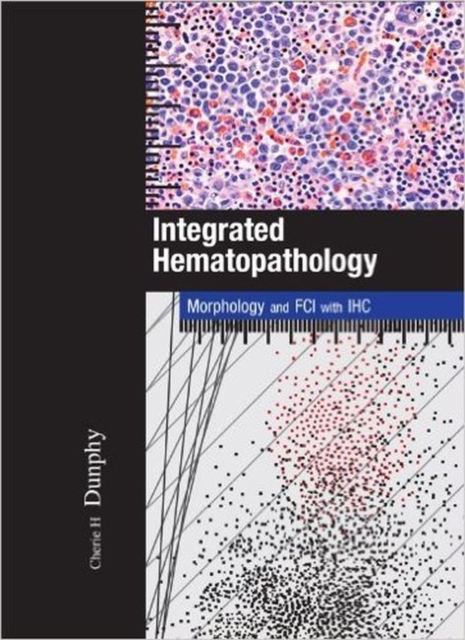Integrated Hematopathology, Hardback Book
