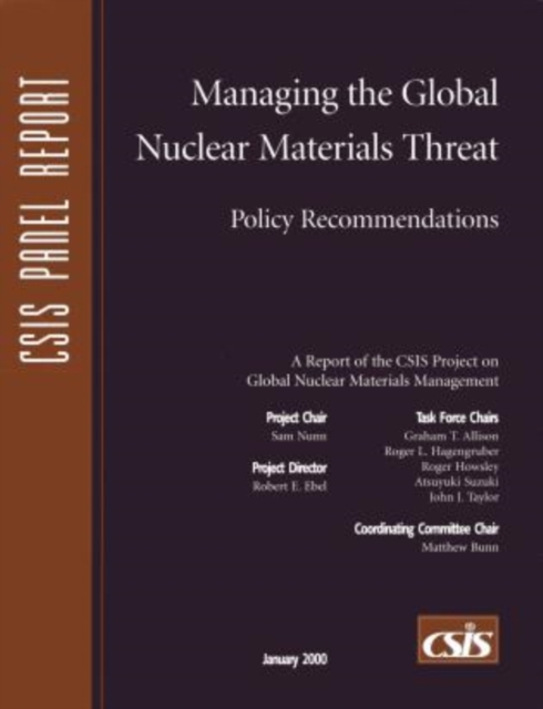 Managing the Global Nuclear Materials Threat : Policy Recommendations, Paperback / softback Book