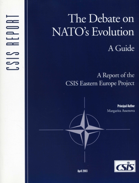 The Debate on NATO's Evolution : A Guide, Paperback / softback Book