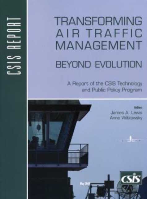Transforming Air Traffic Management : Beyond Evolution, Paperback / softback Book