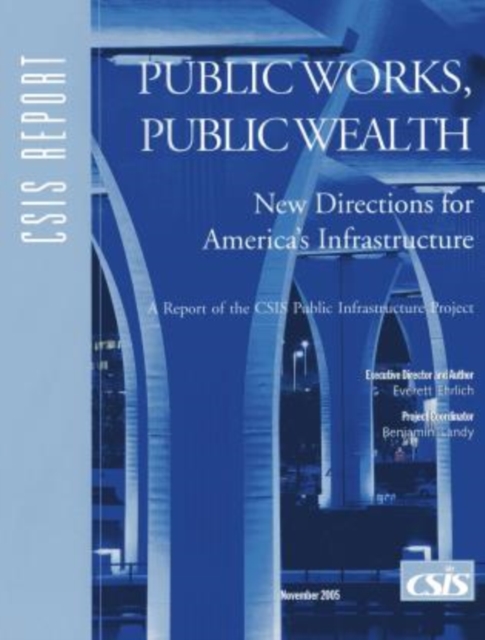 Public Works, Public Wealth : New Directions for America's Infrastructure, Paperback / softback Book