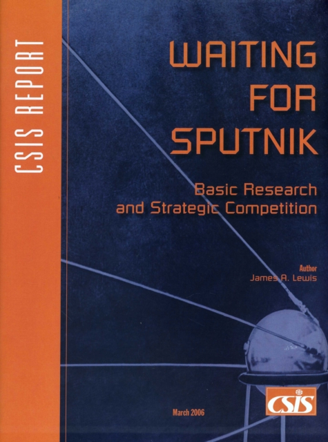 Waiting for Sputnik : Basic Research and Strategic Competition, Paperback / softback Book