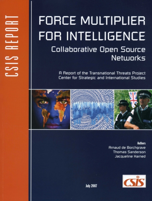 Force Multiplier for Intelligence : Collaborative Open Source Networks, Paperback / softback Book