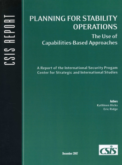 Planning for Stability Operations : The Use of Capabilities-Based Approaches, Paperback / softback Book