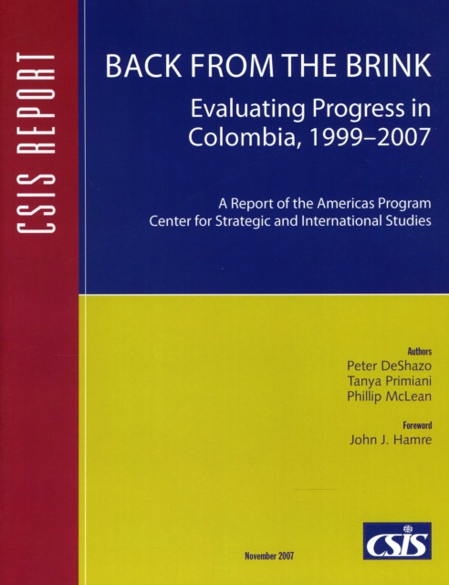 Back from the Brink : Evaluating Progress in Colombia, 1999-2007, Paperback / softback Book