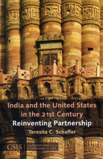 India and the United States in the 21st Century : Reinventing Partnership, Paperback / softback Book