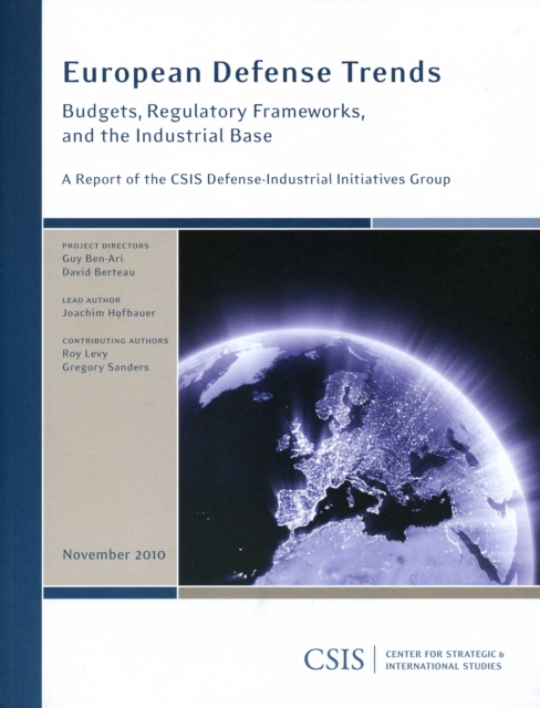 European Defense Trends : Budgets, Regulatory Frameworks, and the Industrial Base, Paperback / softback Book