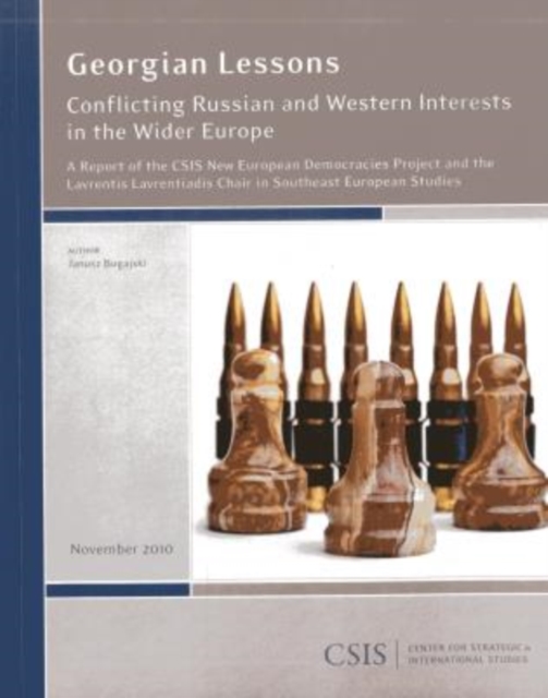 Georgian Lessons : Conflicting Russian and Western Interests in the Wider Europe, Paperback / softback Book