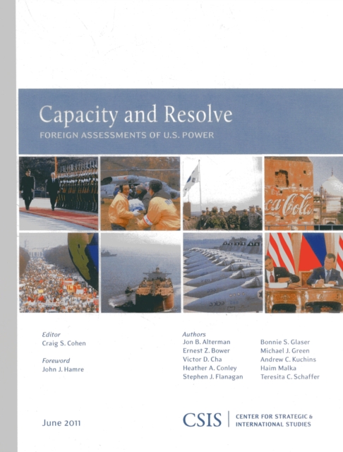 Capacity and Resolve : Foreign Assessments of U.S. Power, Paperback / softback Book