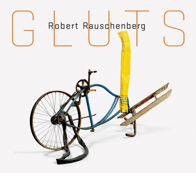 Robert Rauschenberg: Gluts, Paperback / softback Book