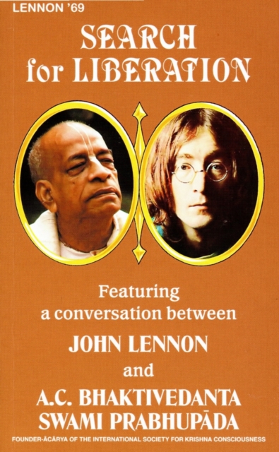 Search for Liberation : Featuring a Conversation between John Lennon and Swami Bhaktivedanta, Paperback / softback Book