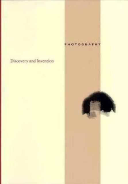 Photography – Discovery and Invention, Paperback / softback Book