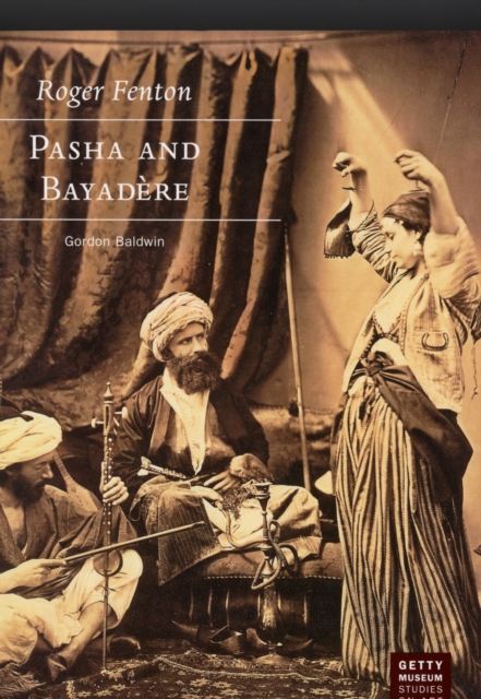 Roger Fenton - Pasha and Bayadere, Paperback / softback Book