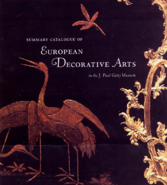 Summary Catalogue of European Decorative Arts in the J.Paul Museum, Paperback / softback Book