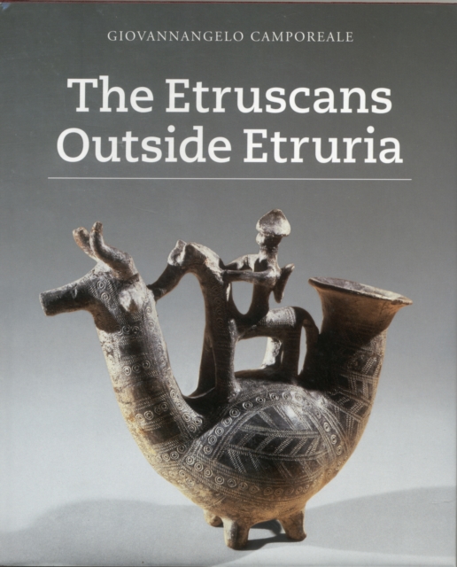 The Etruscans Outside Etruria, Hardback Book