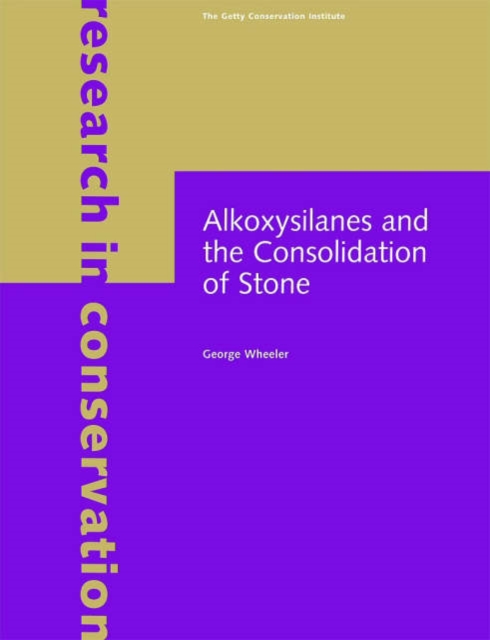 Alkoxysilanes and the Consolidation of Stone, Paperback / softback Book