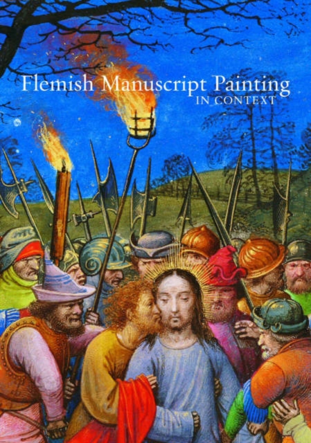 Flemish Manuscript Painting in Context, Hardback Book