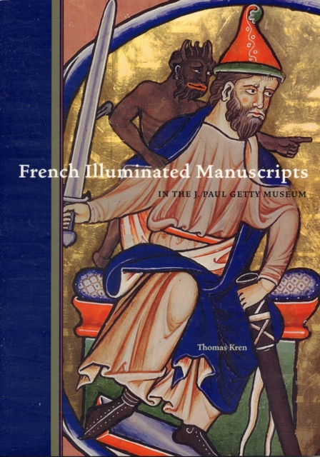 French Illuminated Manuscripts in the J.Paul Getty  Museum, Paperback / softback Book