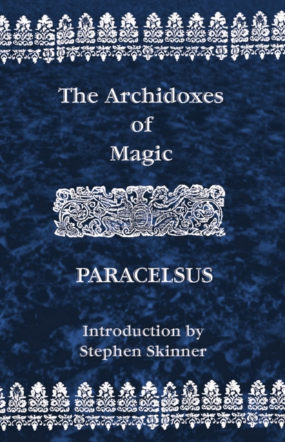 Archidoxes of Magic, Paperback / softback Book