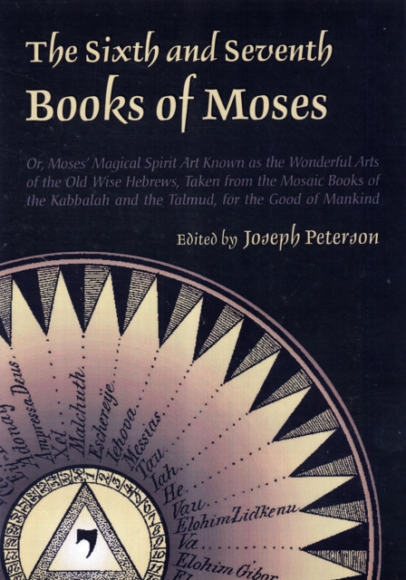 The Sixth and Seventh Books of Moses, Hardback Book