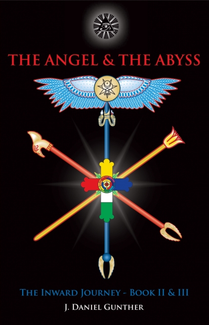 Angel & the Abyss : The Inward Journey, Books II & III, Hardback Book