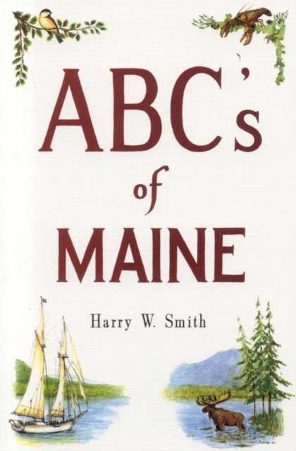 ABC's of Maine, Paperback / softback Book